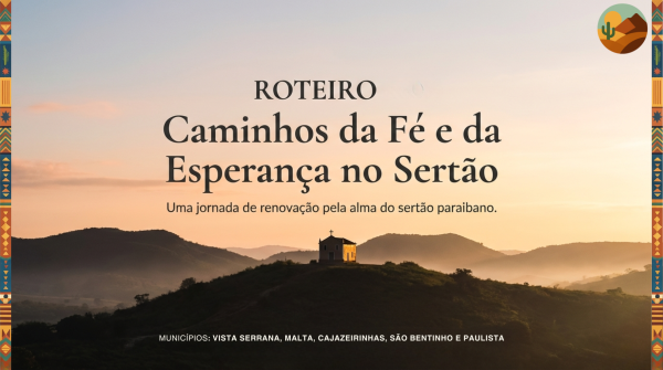 ROTEIRO 02 — Caminhos da Fé e da Esperança no Sertão