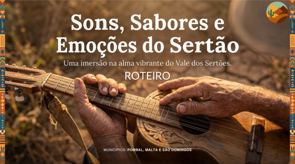 ROTEIRO 03 — Sons, Sabores e Emoções do Sertão