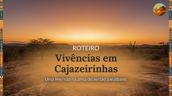 ROTEIRO 09 — Vivências em Cajazeirinhas